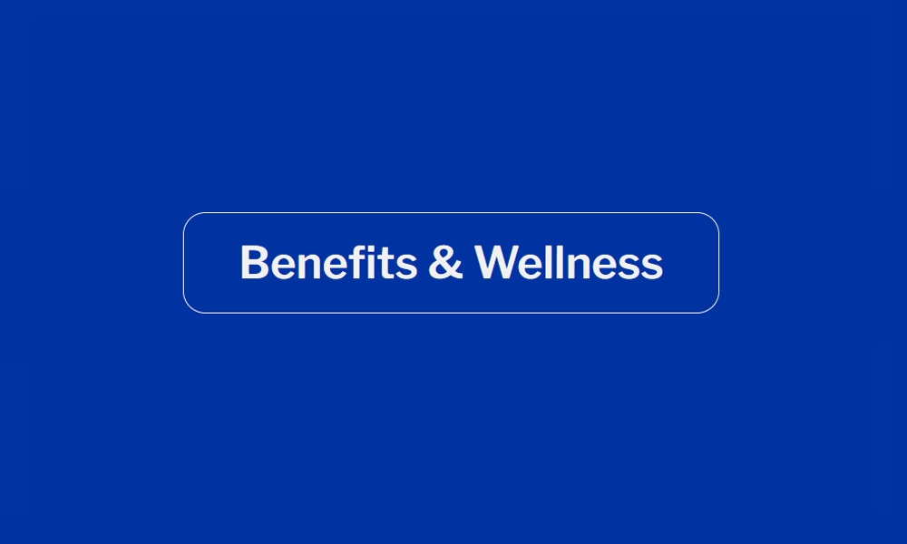 Benefits and Wellness