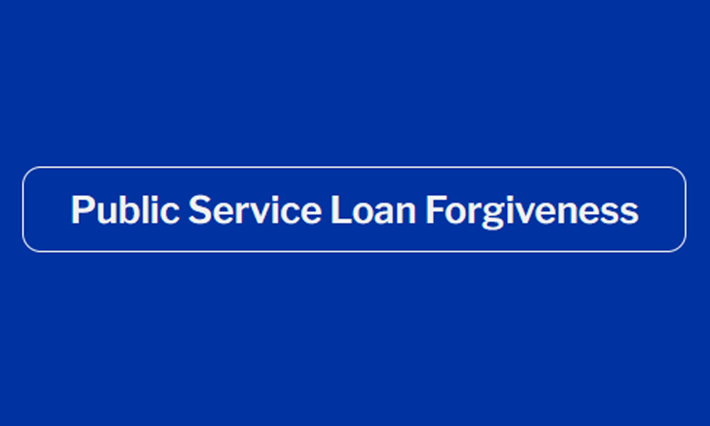 Public Service Loan Forgiveness