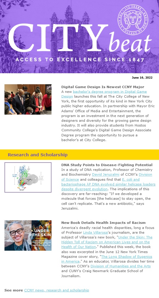 CCNY City Beat newsletter sample content. Photos of Mayor Adams with students, DNA research diagram, and journalist and faculty member Linda Villarosa and new book Under the Skin: The Hidden Toll of Racism on American Lives and on the Health of Our Nation