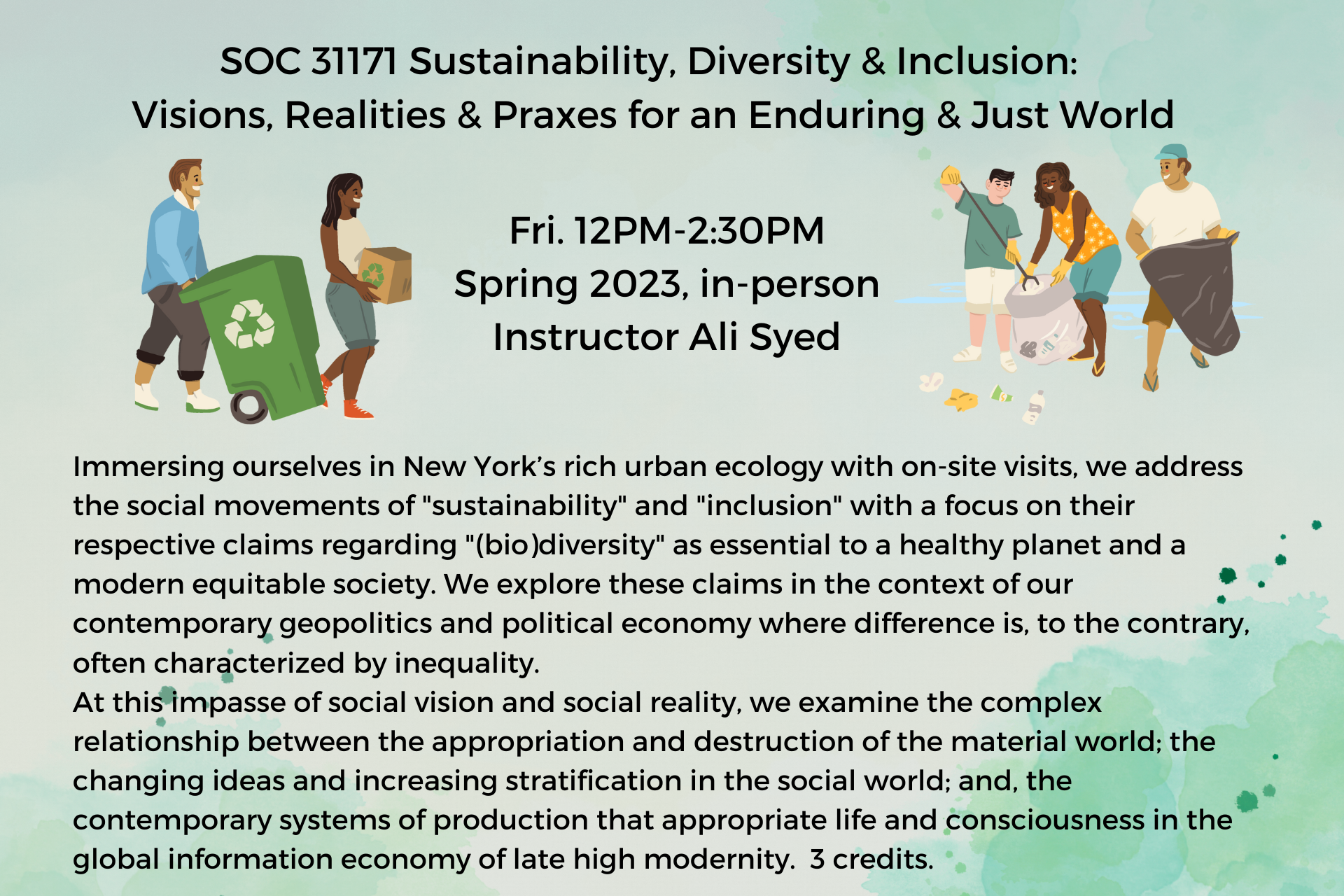 SOC31171 Sustainability, Diversity & Inclusion: Visions, Realities & Praxes for an Enduring & Just World Spring 2023 Course