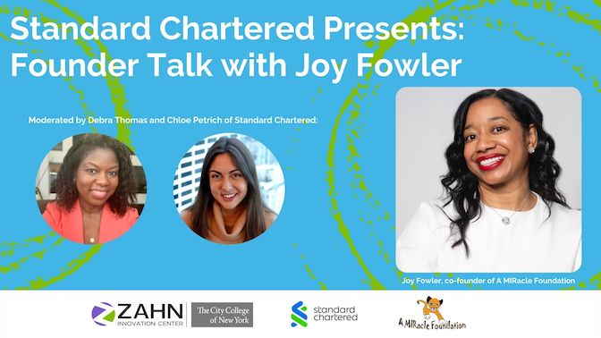 Standard Chartered Founder Talk with Joy Fowler of A MIRacle Foundation, Inc. Moderated by Debra Thomas and Chloe Petrich.