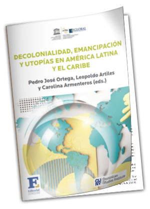 Decolonialidad, emancipación y utopías en América Latina y el Caribe