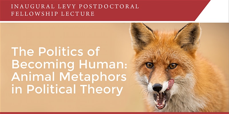 The Politics of Becoming Human: Animal Metaphors in Political Theory