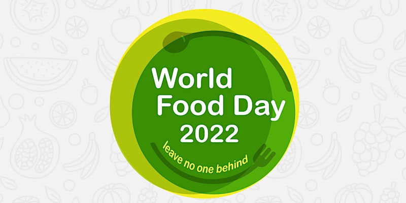 World Food Day 2022 Leave No One Behind
