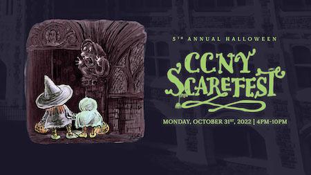 5th Annual Halloween CCNY Scarefest on Monday, October 31, 2022 from 4-10 p.m.