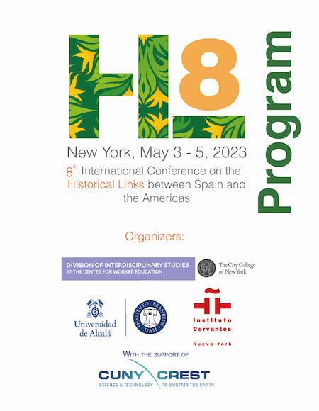 The 8th International Conference on Historical Links between Spain and the Americas takes place from May 3 - 5.