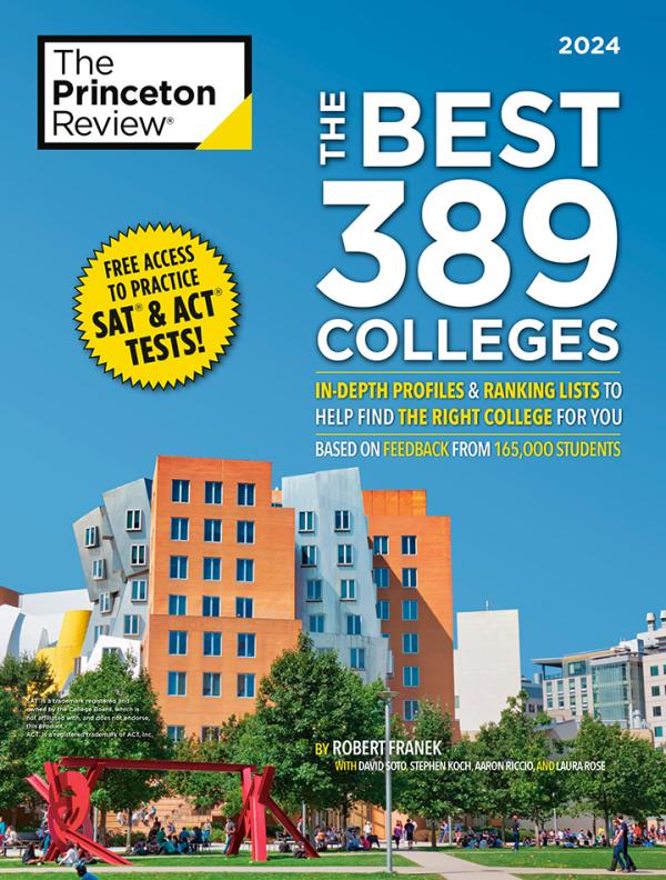 The Princeton Review’s “Best 389 Colleges for 2024