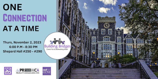 2023 Building Bridges Career Fair and Networking Mixer event banner, with CCNY campus background image. Event Details: Thursday, November 2nd, 2023, from 6PM to 8:30PM. Located in Shepard Hall #250 and #290. Presented by the PRSSA and AAF student clubs.