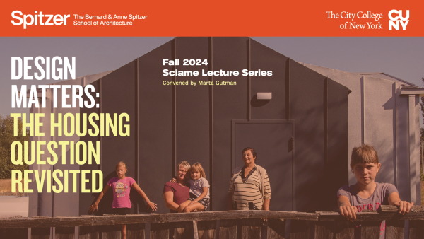 CCNY Architecture School fall lecture series SCIAME