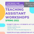 Click to view SPRING 2022 TA WORKSHOPS